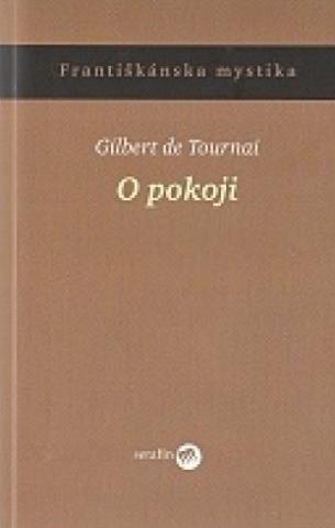 Kniha: O pokoji - Gilbert de Tournai