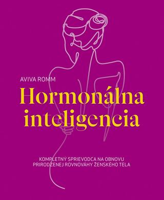 Kniha: Hormonálna inteligencia - 1. vydanie - Aviva Romm