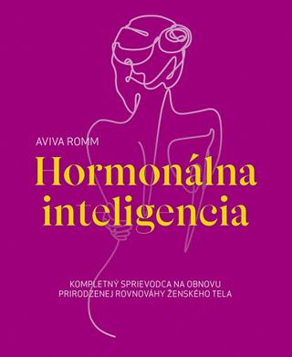 Kniha: Hormonálna inteligencia - 1. vydanie - Aviva Romm