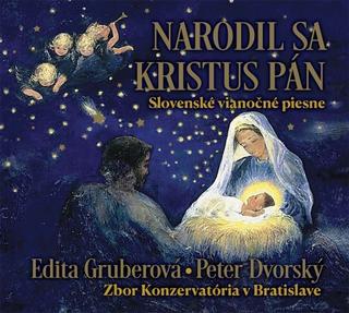 CD: CD - Narodil sa Kristus Pán - CD - 1. vydanie - Edita Gruberová, Peter Dvorský