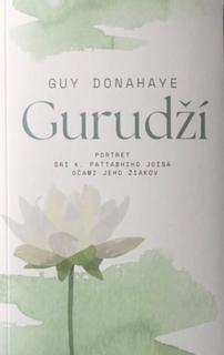 Kniha: Gurudží - Portrét Šrí K. Pattabhiho Joisa očami jeho žiakov - Guy Donahaye