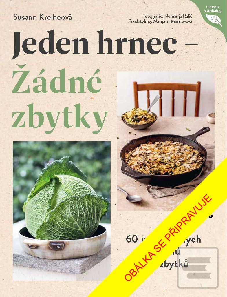 Jeden hrnec Žádné zbytky (Susann Kreihe)