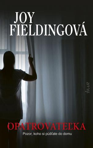 Kniha: Opatrovateľka - 1. vydanie - Joy Fieldingová