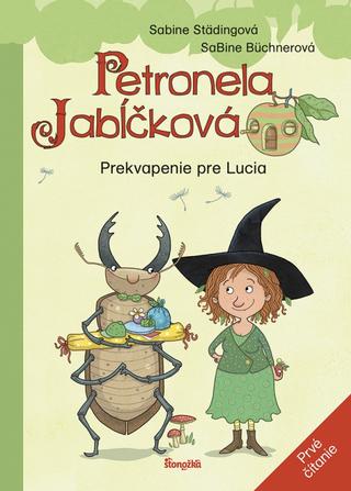 Kniha: Petronela Jabĺčková 1: Prekvapenie pre Lucia (prvé čítanie) - prvé čitanie - 1. vydanie - Sabine Städingová