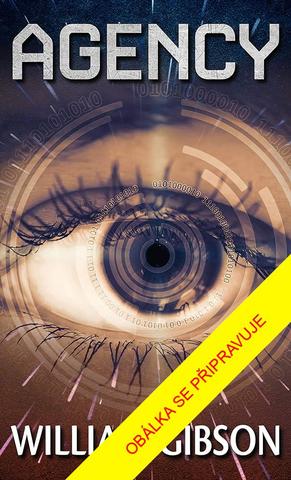 Kniha: Působnost - Médium (2.díl) - 1. vydanie - William Gibson