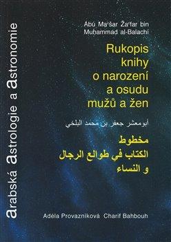 Kniha: Arabská astrologie a astronomie - Rukopis o narození a osudu mužů a žen - Charif Bahbouh