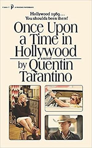 Kniha: Once Upon a Time in Hollywood - Hollywood 1969 - You shoulda been there! - Quentin Tarantino