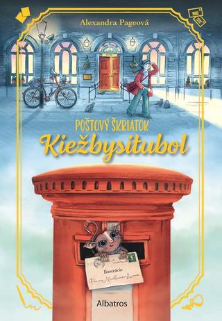 Kniha: Poštový škriatok Kiežbysitubol - 1. vydanie - Alexandra Page