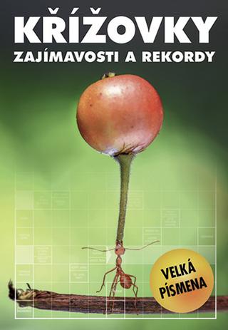Kniha: Křížovky Zajímavosti a rekordy - Velká písmena