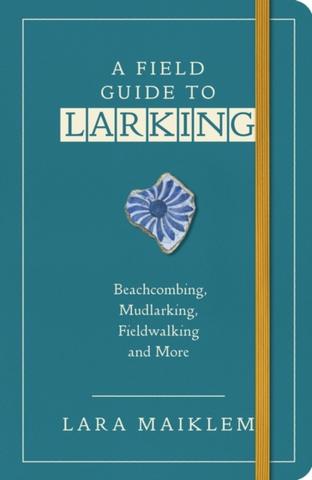 Kniha: A Field Guide to Larking