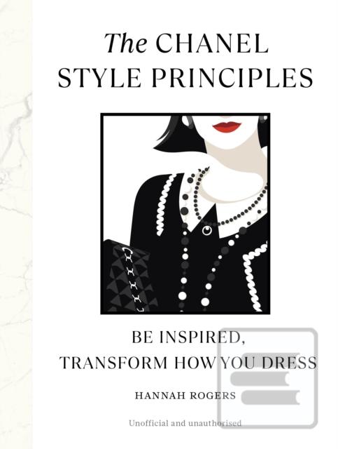 The Chanel Style Princip… (Hannah Rogers)