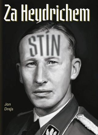Kniha: Za Heydrichem stín - 1. vydanie - Jan Drejs