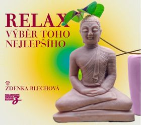 Médium CD: Relax - Výběr toho nejlepšího - 1. vydanie - Zdenka Blechová