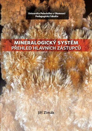 Kniha: Mineralogický systém - Přehled hlavních zástupců - Jiří Zimák