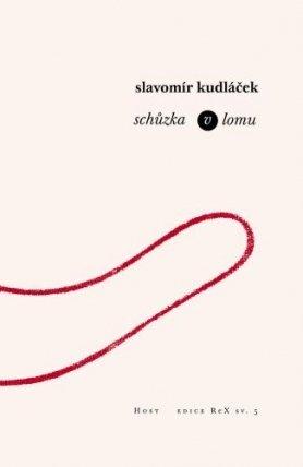 Kniha: Schůzka v lomu - Slavomír Kudláček