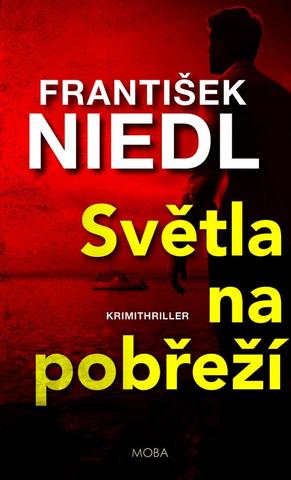 Kniha: Světla na pobřeží - Krimithriller - 2. vydanie - František Niedl