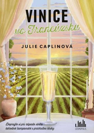 Kniha: Vinice vo Francúzsku - Julie Caplin