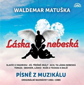 Kniha: Waldemar Matuška: Láska nebeská LP - Waldemar Matuška