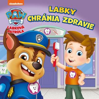 Kniha: Labková patrola - Labky chránia zdravie - 1. vydanie