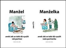 Kniha: Manžel / Manželka - aneb Jak se také dá využít váš partner / partnerka - Lubomír Lichý