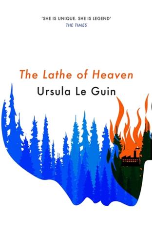 Kniha: The Lathe Of Heaven - Ursula K. Le Guin