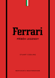 Kniha: Ferrari Příběh legendy - Stuart Codling