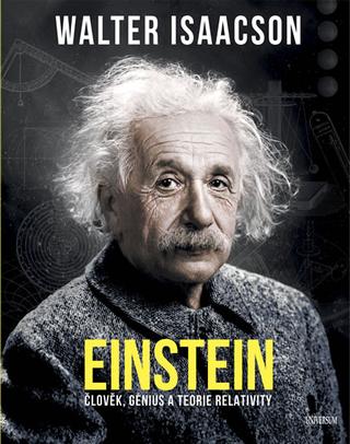 Kniha: Einstein - Člověk, génius a teorie relativity - 1. vydanie - Walter Isaacson