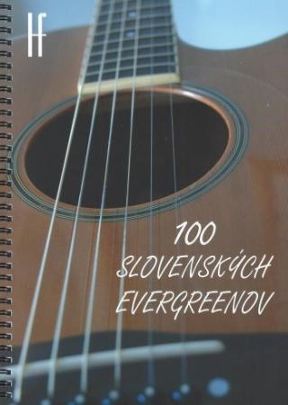 Kniha: 100 slovenských evergreenov - pre spev so sprievodom gitary - Tomáš Janovic