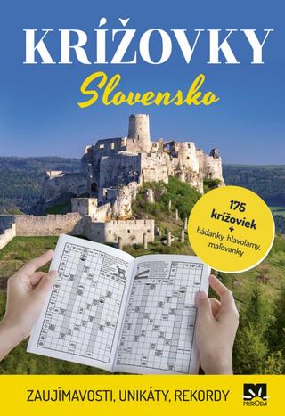Kniha: Krížovky - Slovensko – zaujímavosti, unikáty, rekordy - 1. vydanie - Zora Špačková
