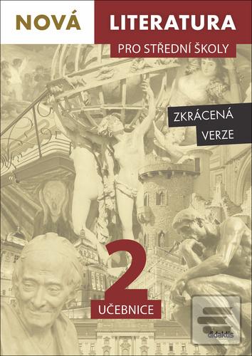 Nová literatura pro stře… (Lukáš Borovička; Vladimíra Derková; Šárka Dohnalová; Iva Kilianová; Hana Kříž...)