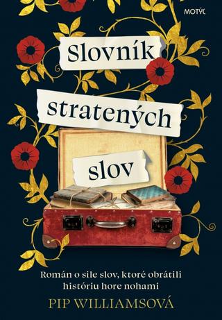 Kniha: Slovník stratených slov - 1. vydanie - Pip Williams