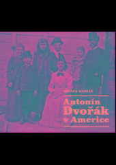 CD: Antonín Dvořák v Americe - 1. vydanie - Zdeněk Mahler