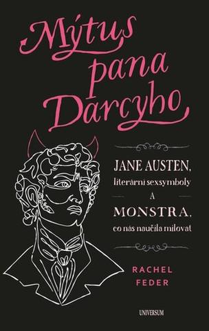 Kniha: Mýtus pana Darcyho - 1. vydanie - Rachel Feder