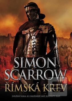 Kniha: Římská krev - 1. vydanie - Simon Scarrow