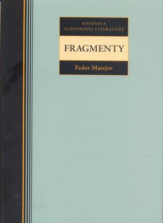 Kniha: Fragmenty - Fedor Matejov