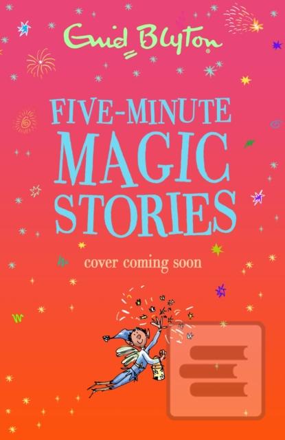 Five-Minute Magic Storie… (Enid Blytonová)