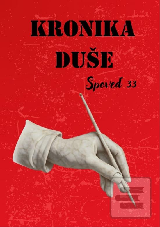 Kronika duše - Spoveď 33 (DušaMaya)