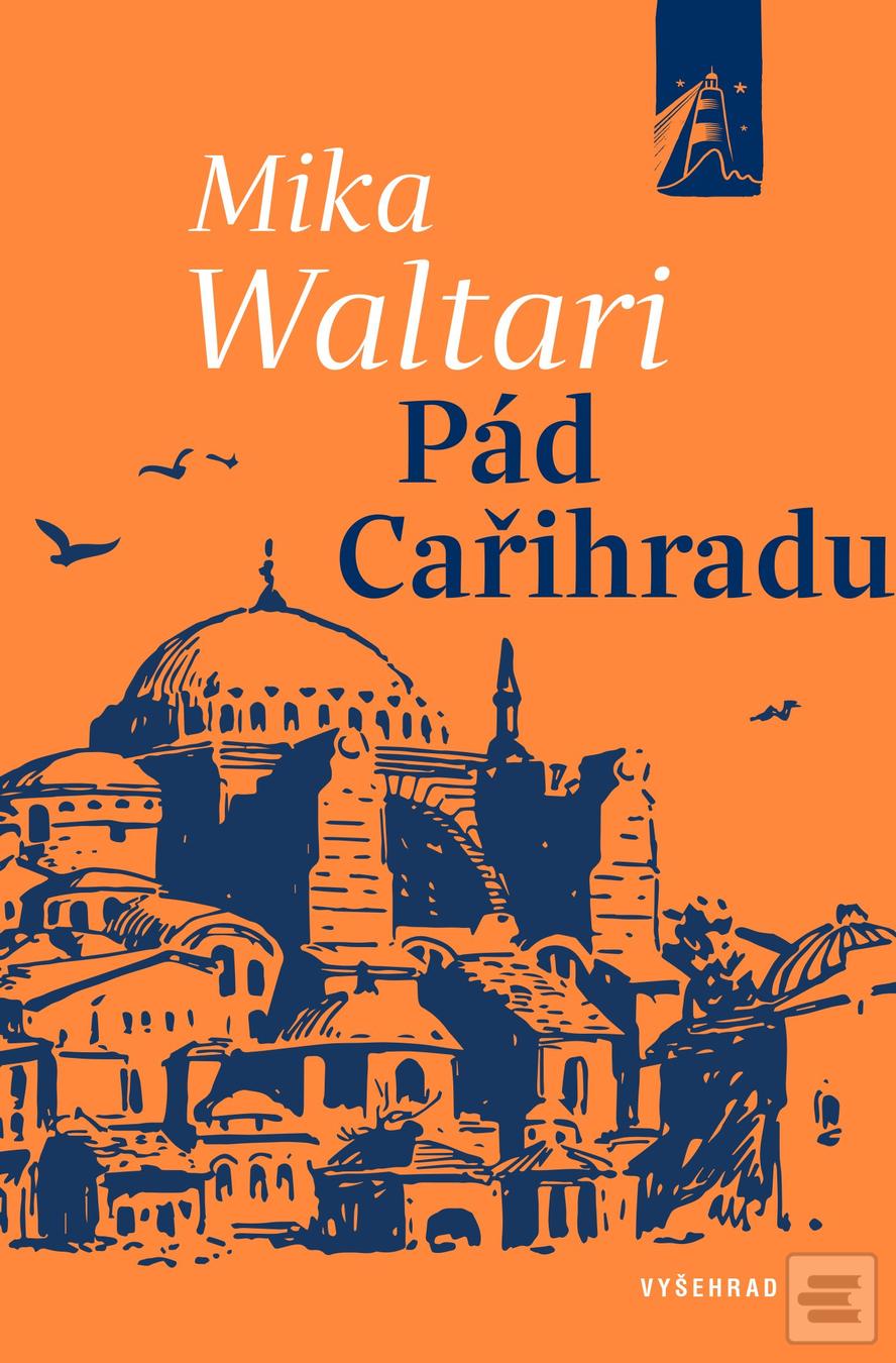 Kniha: Pád Cařihradu - 1. vydanie - Mika Waltari