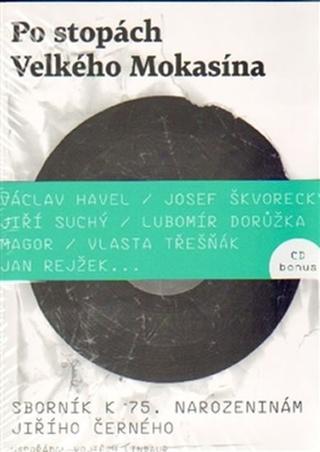 Kniha: Po stopách Velkého Mokasína - 1. vydanie - Vojtěch Lindaur