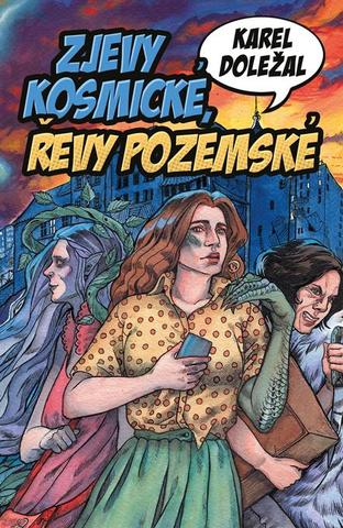 Kniha: Zjevy kosmické, řevy pozemské - Zombie rocknroll (2.díl) - 1. vydanie - Karel Doležal