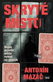 Kniha: Skryté místo - Antonín Mazáč