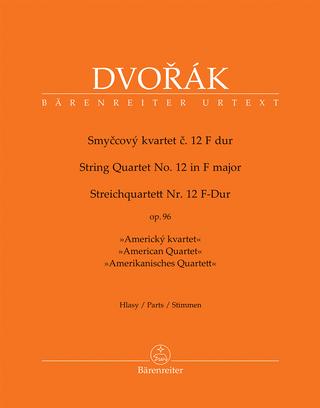 Kniha: Smyčcový kvartet č. 12 F dur op. 96 - Antonín Dvořák