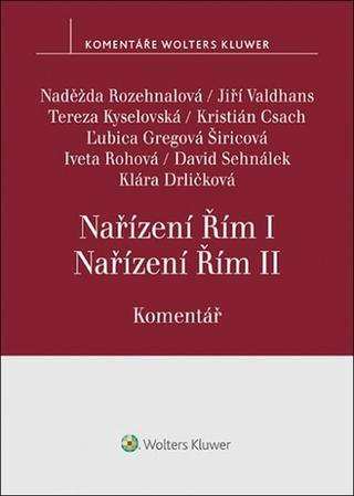 Kniha: Nařízení Řím I, Nařízení Řím II. - Komentář - 1. vydanie - Naděžda Rozehnalová