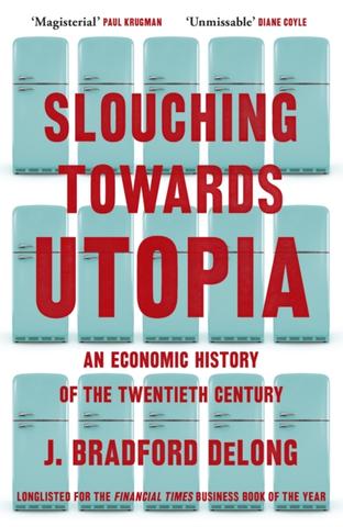 Kniha: Slouching Towards Utopia
