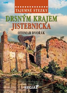 Knižná mapa: Drsným krajem Jistebnicka - Otomar Dvořák
