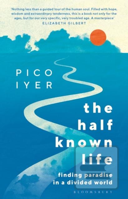 The Half Known Life