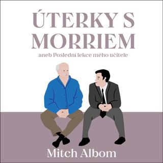 Médium CD: Úterky s Morriem - aneb Poslední lekce mého učitele - Mitch Albom; Tomáš Černý