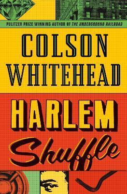 Kniha: Harlem Shuffle - 1. vydanie - Colson Whitehead