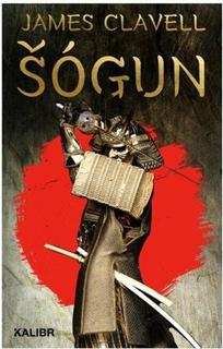 Kniha: Šógun - limitovaná edice - 5. vydanie - James Clavell