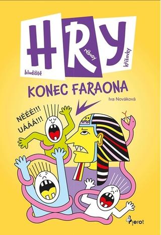 Kniha: Konec faraona - Hry, bludiště, rébusy, křížovky - Iva Nováková
